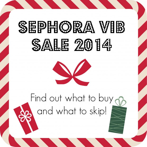 Sephora VIB Sale What to Buy and What to Skip