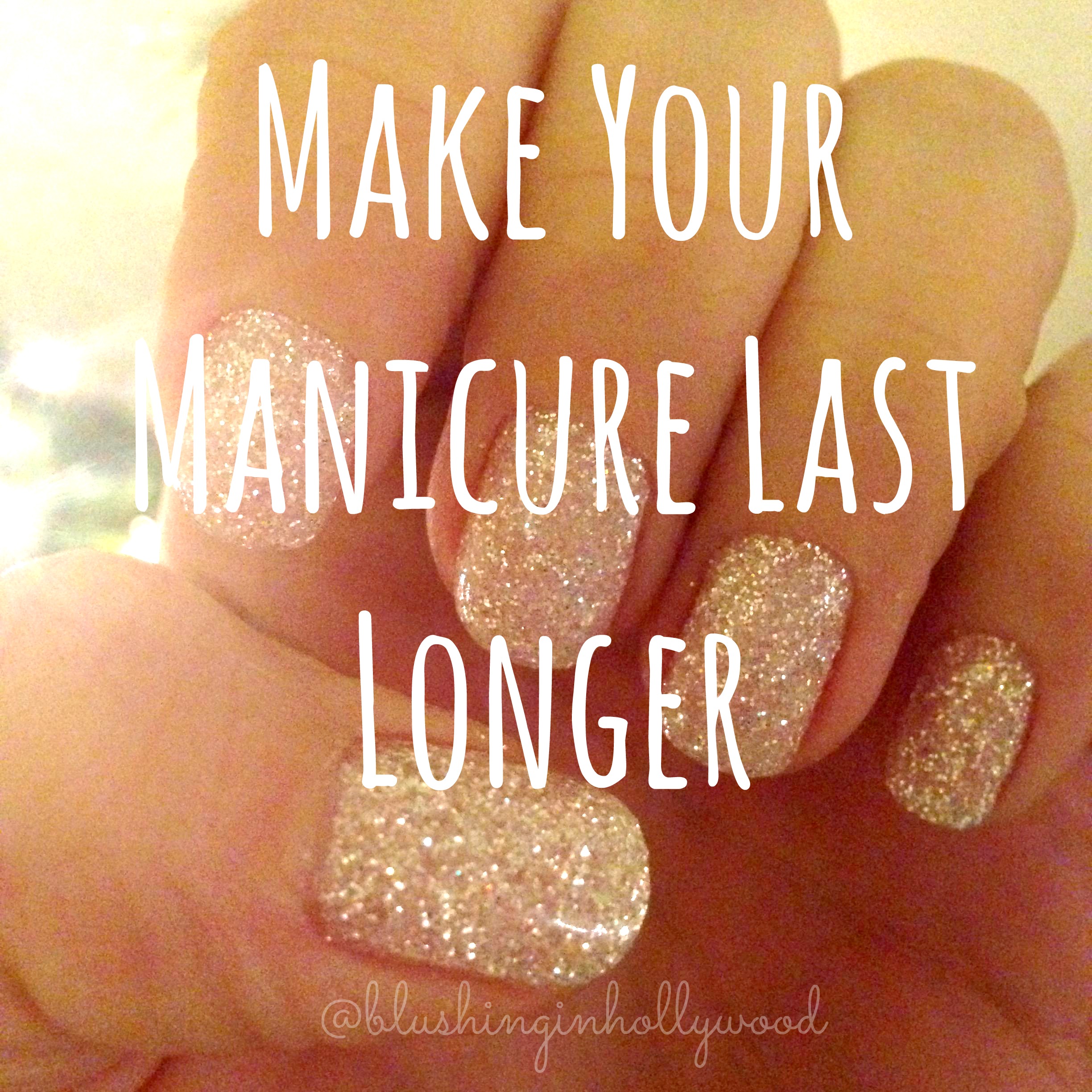 make-your-manicure-last-longer-blushing-in-hollywood