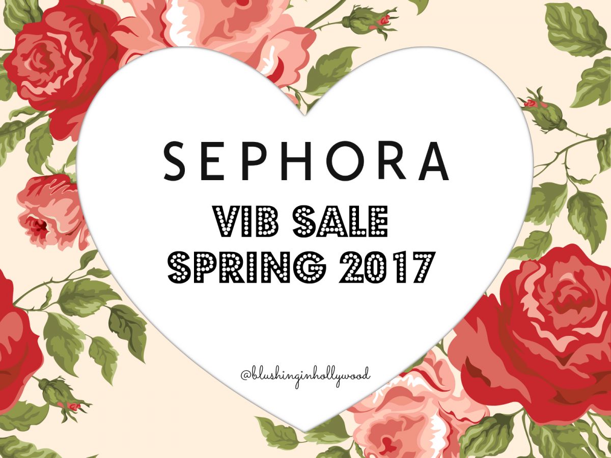 Sephora VIB Sale Spring 2017 – How It Works, Post Round-Up, and Ebates