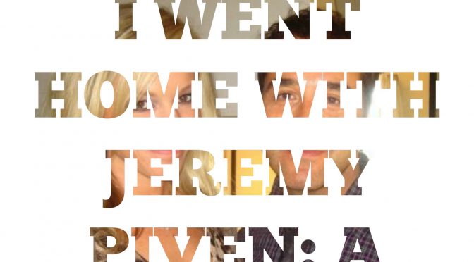 I Went Home with Jeremy Piven: A Cautionary Tale