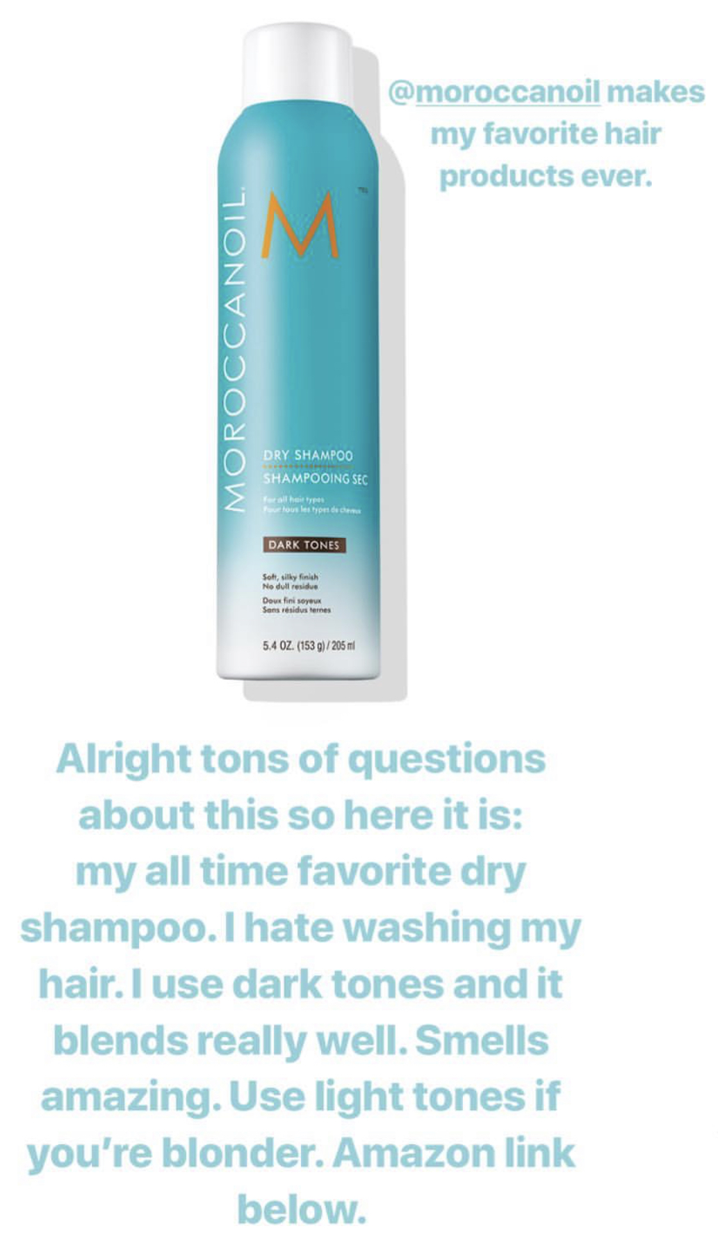 Naomie Olindo's favorite dry shampoo is Moroccon Oil in Dark Tones