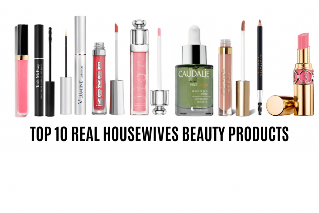 TOP 10 REAL HOUSEWIVES MAKEUP AND SKIN CARE PRODUCTS www.blushinginhollywood.com