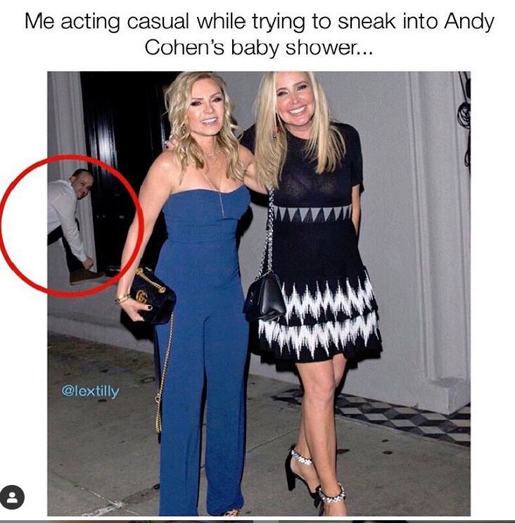 Me acting casual while trying to sneak into Andy Cohen's baby shower... meme with Tamra Judge and Shannon Beador by @lextilly