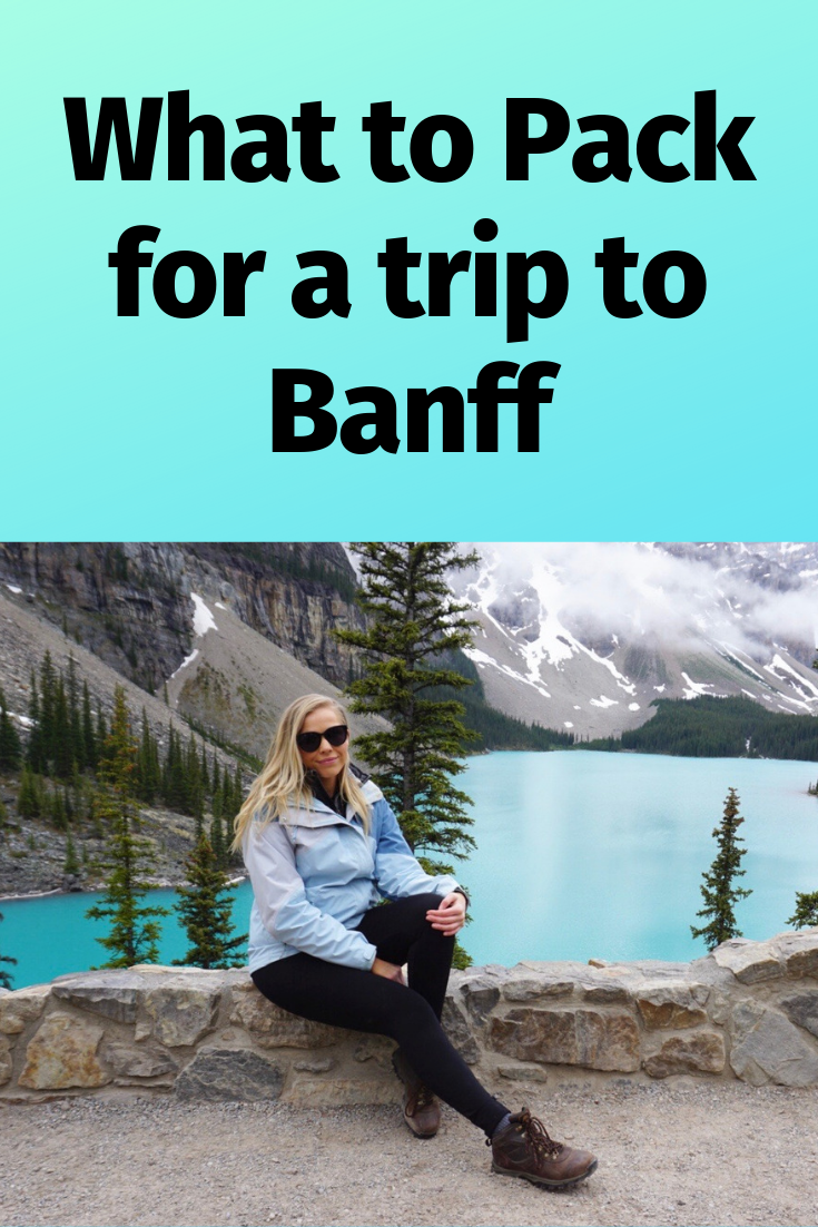 What to pack for a trip to Banff Canada